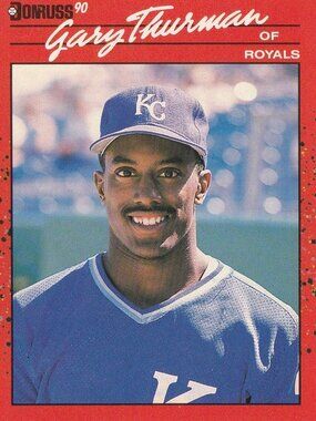 Gary Thurman - Donruss 90 Baseball Card